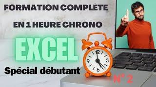 ️ Formation Excel débutant n°2 ️ Formation complète 1 heure chrono