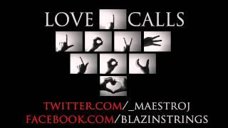 Maestro J - Love Calls