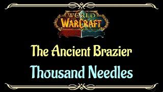 Let's Play - Everyquest - World of Warcraft - Thousand Needles - The Ancient Brazier