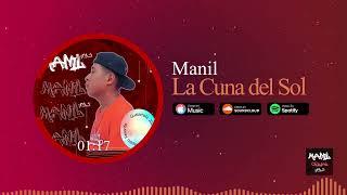 Manil - La Cuna del Sol  (Audio Oficial)