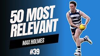 Max Holmes: Geelong’s Rising Fantasy Star for 2025 | #39 Most Relevant