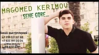 Magomed Kerimov – Sene Gore 2016 wWw.Qos.az