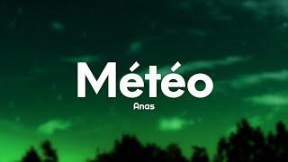 Anas - Météo (Paroles/Lyrics)