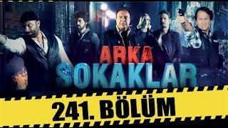 ARKA SOKAKLAR 241. BÖLÜM | FULL HD