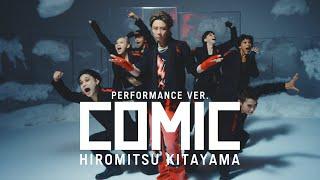 Hiromitsu Kitayama - COMIC  (Performance Video)