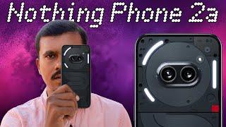 உண்மையாவே இது Bestஆ?Nothing Phone 2a - Review Tech Buddies