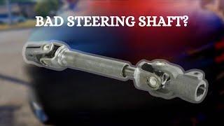 TOP 8 SYMPTOMS OF A BAD INTERMEDIATE STEERING SHAFT