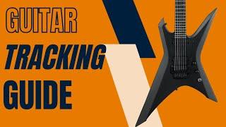 The Real World Guitar Tracking Guide