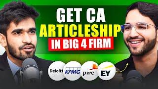 How To Land CA Articleship In A BIG 4 FIRM? ft. CA Shubham Singhal | Kushal Lodha Clips