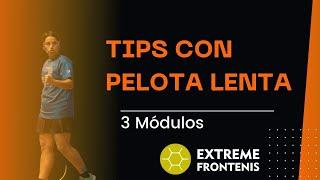 TIPS DE FRONTENIS CON PELOTA LENTA