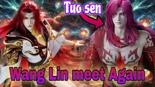 Wang Lin Meets Tuo Sen(3rd step cultivator) Again