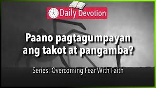 February 19: Isaiah 41:10 - Overcoming Fear With Faith - 365 Daily Devotions