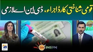 DNA tests before issuing ID cards - Geo Pakistan