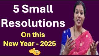 5 Small Resolutions On this  New Year - 2025