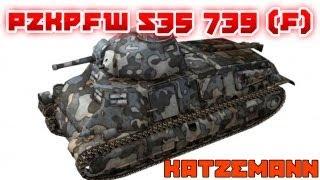 KATZE PzKpfw S35 739 (f) (frag movie)