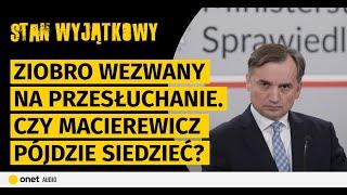 Ziobro wezwany na przesłuchanie. Tusk przekłada wymianę ministrów. Czy Macierewicz pójdzie siedzieć?