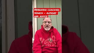 Nebraska's Next Football Coach - Rumors and Advice