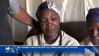 Two Karibib families mourn following shack fire tragedy - nbc