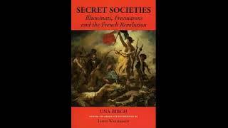 Secret Societies: Illuminati, Freemasons, and the French Revolution by Una Birch