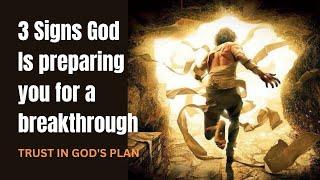 3 Signs God is preparing you for a breakthrough #christianity #bible #faith