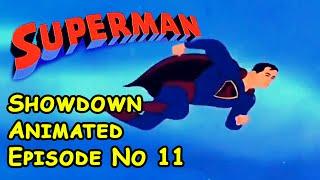 Superman Episode 11 || Showdown (1942) || Animated Episode No 11