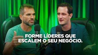 FORME LÍDERES QUE ESCALEM O SEU NEGÓCIO (RODRIGO BARROS) | FALANDO EM EMPREENDER #05