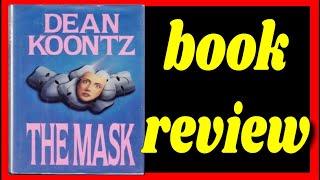 The Mask Book Review - Dean Koontz