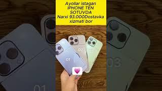 #shorts Ayollar izlagan IPHONE  TEN ENDI SOTUVDA Narxi93.000/Dostavka bor havola komentariyada#atir