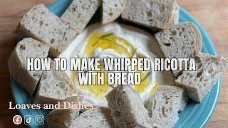  How to Make Whipped Ricotta | Easy Appetizer Recipe 