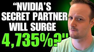 Revealed: "Nvidia's Secret Partner" Stock (4,735% Gains?)