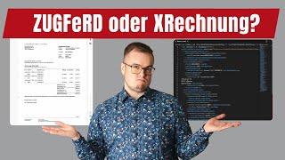 ZUGFeRD oder XRechnung - Was ist die bessere E-Rechnung?