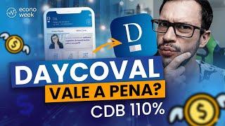 CDB DAYCOVAL vale a pena? CDB que rende 110% CDI é um bom investimento?