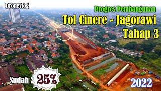 DIKEBUT !! PROGRESS PEMBANGUNAN TOL CIJAGO Tahap 3 - KUKUSAN - TANAH BARU - KRUKUT | DEPOK 2022