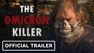 The Omicron Killer - Official Trailer (2024) Bai Ling, Felissa Rose, Lynn Lowry