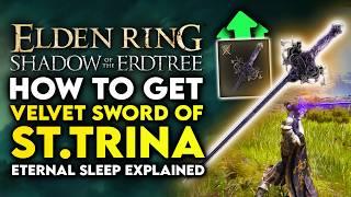 Elden Ring Shadow Of The Erdtree - How to Get Velvet Sword Of St Trina Sleep Weapon Location Guide