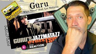 DON'T GET ME STARTED... Guru - Who's There? (feat. Les Nubians) (Reaction) (TMV1 Series)
