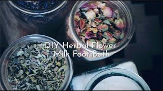 DIY Herbal Flower Milk Foot Bath