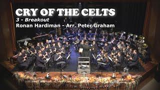 Cry of the Celts 3 - Breakout  Ronan Hardiman - Arr. Peter Graham  Gueifães