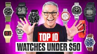 Top 10 Best Watches Under $50 - 2025 Edition!