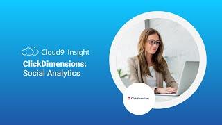 ClickDimensions - Social Analytics - Cloud9 Insight