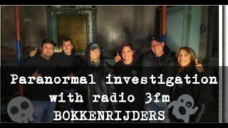 Scary! Paranormalinvestigation with Radio 3FM , Bokkenrijders! Ghost caught on video! Schokkend!