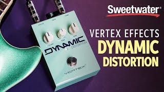 Vertex Effects Dynamic Distortion Pedal Demo