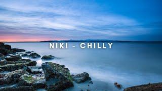 Chilly  ~ Niki | LIRIK (LYRICS)