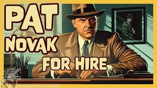 Pat Novak for Hire - Hard-Boiled Detective Radio Show