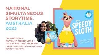 National Simultaneous Storytime, Australia 2023. The Speedy Sloth Read by: Rohini Vij