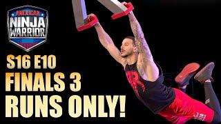 Only Runs! American Ninja Warrior S16 E10 Finals 3