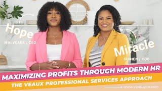 Maximizing Profits Through Modern HR: The Veaux Professional Services Approach