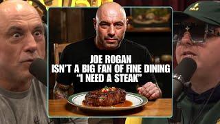 Joe Rogan Isn’t A Fan Of Fine Dining “I JUST WANT A STEAK” | Joe Rogan