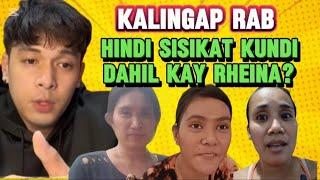 KALINGAP RAB HINDI DAW SISIKAT KUNG HINDI DAHIL KAY RHEINA?