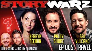 Sal Vulcano vs Pauly Shore vs Kerryn Feehan | Story Warz | Episode 005: Travel